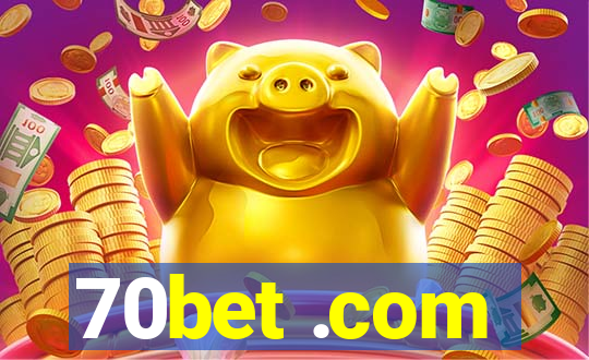 70bet .com